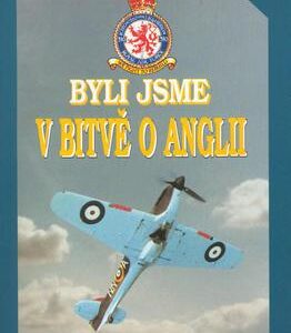 Byli jsme v bitvě o Anglii (Hess Alexander) (česky)
