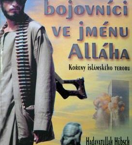 Fanatičtí bojovníci ve jm.All. (Hadayatullah Hübsch) (česky)