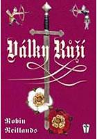 Války růží (Robin Neillands) (česky)