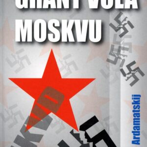 Grand volá Moskvu (Vasilij Ardamatskij) (česky)
