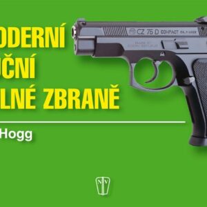Moderní ruční palné zbraně (Ian V. Hogg) (česky)
