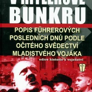 V Hitlerově bunkru (Armin Dietr Lehmann) (česky)