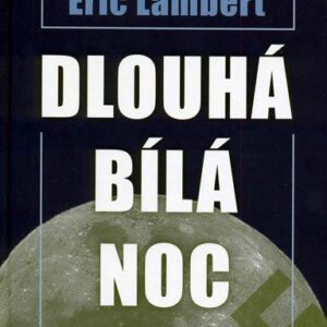 Dlouhá bílá noc (Eric Lambert) (česky)