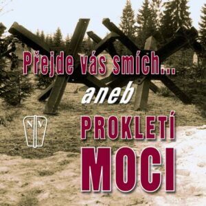 Přejde vás smích ... aneb Prokletí moci (Roman Cílek) (česky)