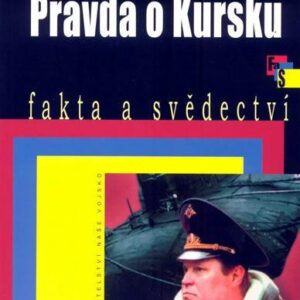Pravda o Kursku (Ustinov Vladimir Vasiljevič) (česky)
