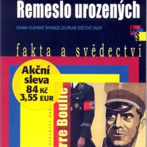 Řemeslo urozených - Drama vojenské špionáže na druhé světové války - brož. (Pierre Boulle) (česky)