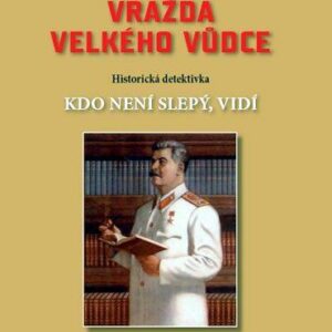 Vražda velkého vůdce (Igor Saveljev) (česky)