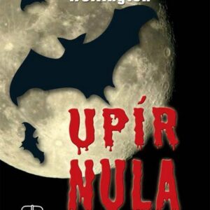Upír nula (David Wellington) (česky)