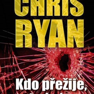 Kdo přežije, vyhrává (Chris Ryan) (česky)