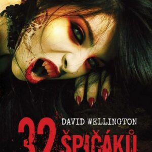 32 špičáků (David Wellington) (česky)