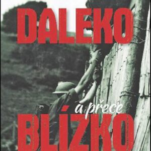 Daleko, a přece blízko (Jozef Leikert) (česky)
