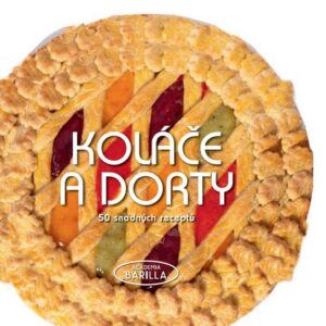 Koláče a dorty (Academia Barilla) (česky)