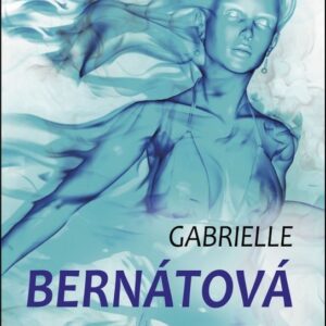 ... I v tom nejhorším (Gabrielle Bernátová) (česky)