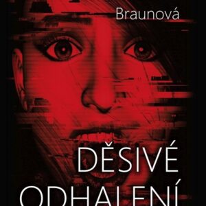 Děsivé odhalení (Lucie Braunová) (česky)