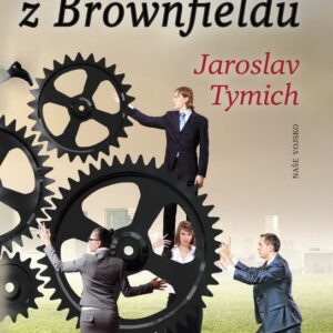 Povídky z Brownfieldu (Jaroslav Tymich) (česky)