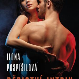 Dědictví intrik (Ilona Pospíšilová) (česky)