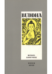 Buddha ARGO (Michael Carrithers) (česky)