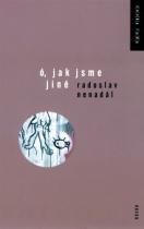 Ó, jak jsme jiné (Nenadál Radoslav) (česky)