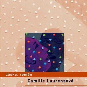 Láska, román (Laurensová Camille) (česky)