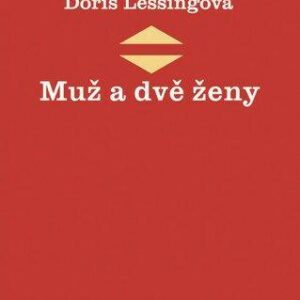 Muž a dvě ženy (Lessing Doris) (česky)