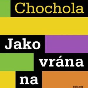 Jako vrána na Beckhama (Václav Chochola) (česky)
