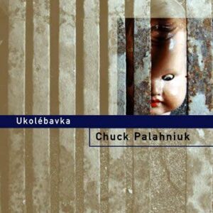Ukolébavka (Chuck Palahniuk) (česky)