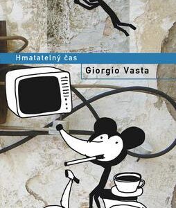 Hmatatelný čas (Giorgio Vasta) (česky)