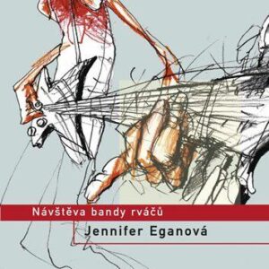 Návštěva bandy rváčů (Jennifer Egan) (česky)