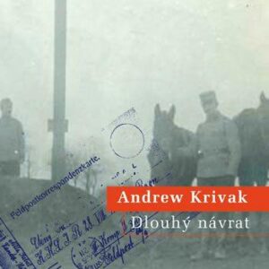 Dlouhý návrat (Andrew Krivak) (česky)
