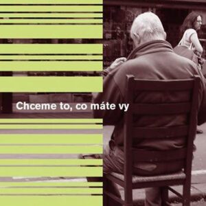 Chceme to, co máte vy (Lanchester John) (česky)