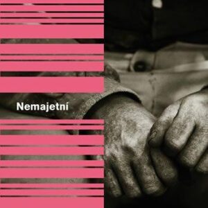 Nemajetní (Borbély Szilárd) (česky)
