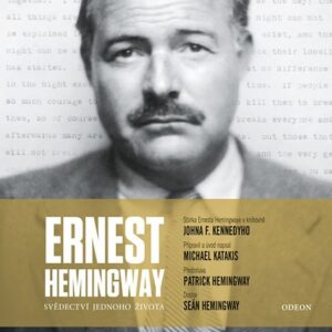 Ernest Hemingway: Svědectví jednoho života (Michael Katakis) (česky)