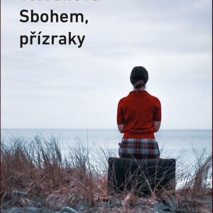 Sbohem, přízraky (Nadia Terranova) (česky)