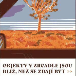 Objekty v zrcadle jsou blíž, než se zdají být - Sborník povídek (Pavel Brycz) (česky)