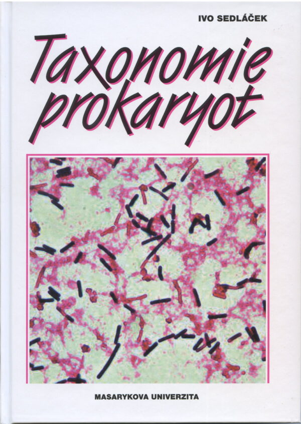 Taxonomie prokaryot (Ivo Sedláček) (česky)