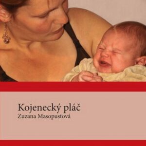 Kojenecký pláč (Zuzana Masopustová) (česky)