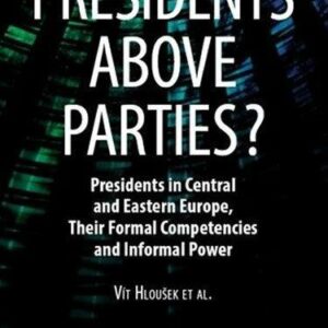 Presidents Above Parties? (Vít Hloušek)