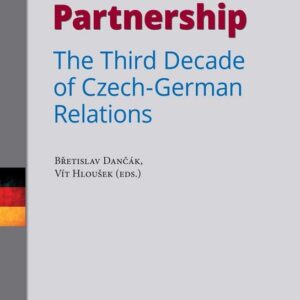 Towards Partnership: The Third Decade of Czech-German Relations (Vít Hloušek)