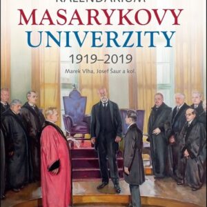 Kalendárium Masarykovy univerzity 1919–2019 (Marek Vlha) (česky)