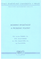 Moderní společnost a problémy politiky (Čmejrek Jaroslav) (česky)