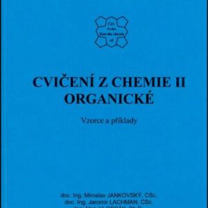 Cvičení z chemie II. – organické (Jankovský) (česky)
