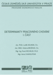 Determinanty pracovního chování I. část (Luděk Kolman) (česky)
