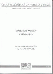 Statistické metody v příkladech (Libuše Svatošová) (česky)