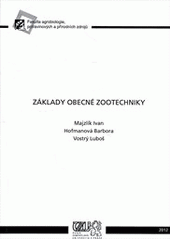Základy obecné zootechniky (Ivan Majzlík) (česky)