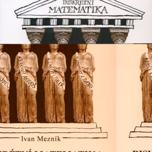 Diskrétní matematika pro užitou informatiku (Ivan Mezník) (česky)