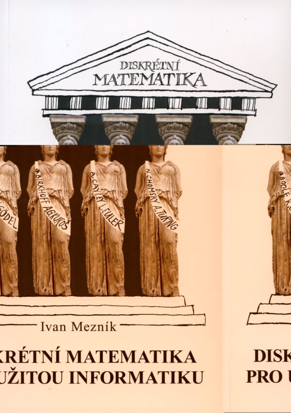 Diskrétní matematika pro užitou informatiku (Ivan Mezník) (česky)