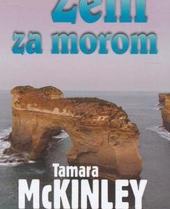 Zem za morom (Tamara McKinley)