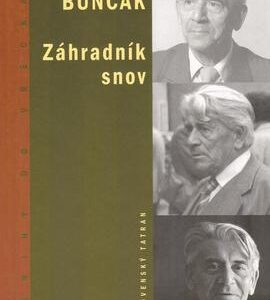 Zahradník snov (Pavol Bunčák)