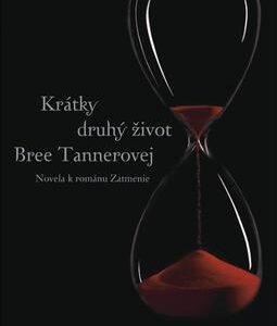 Krátky druhý život Bree Tannerovej (Stephenie Meyer) (česky)