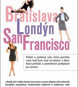 Bratislava Londýn San Francisco (Franka Fabian)